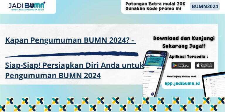 Kapan Pengumuman BUMN 2024?