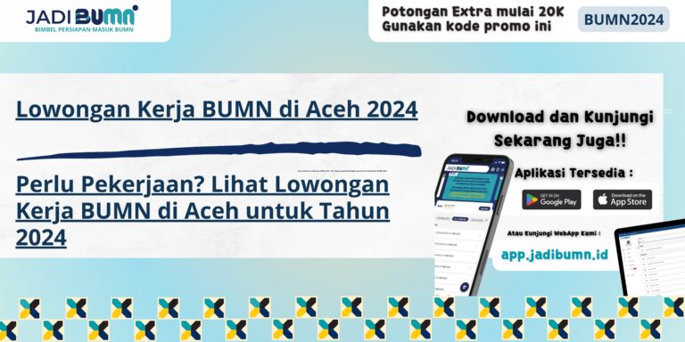 Lowongan Kerja BUMN di Aceh 2024