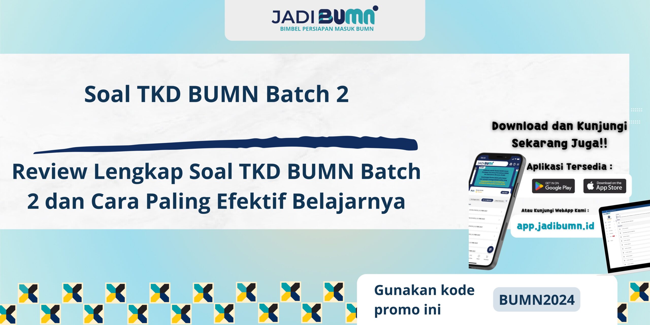 Soal TKD BUMN Batch 2 - Review Lengkap Soal TKD BUMN Batch 2 dan Cara Paling Efektif Belajarnya