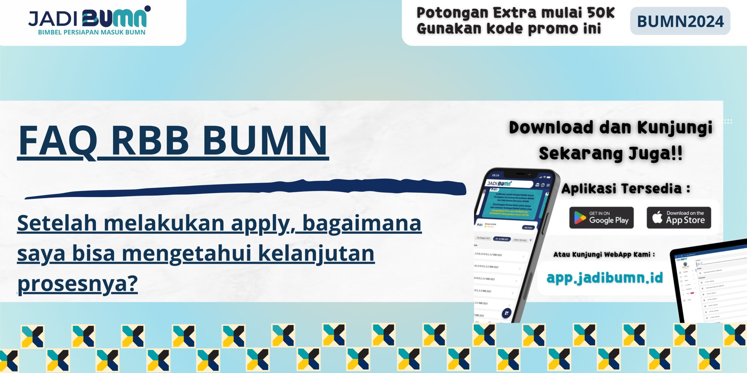 FAQ RBB BUMN - Bagaimana Mengetahui Kelanjutan Proses Setelah Melakukan Apply?