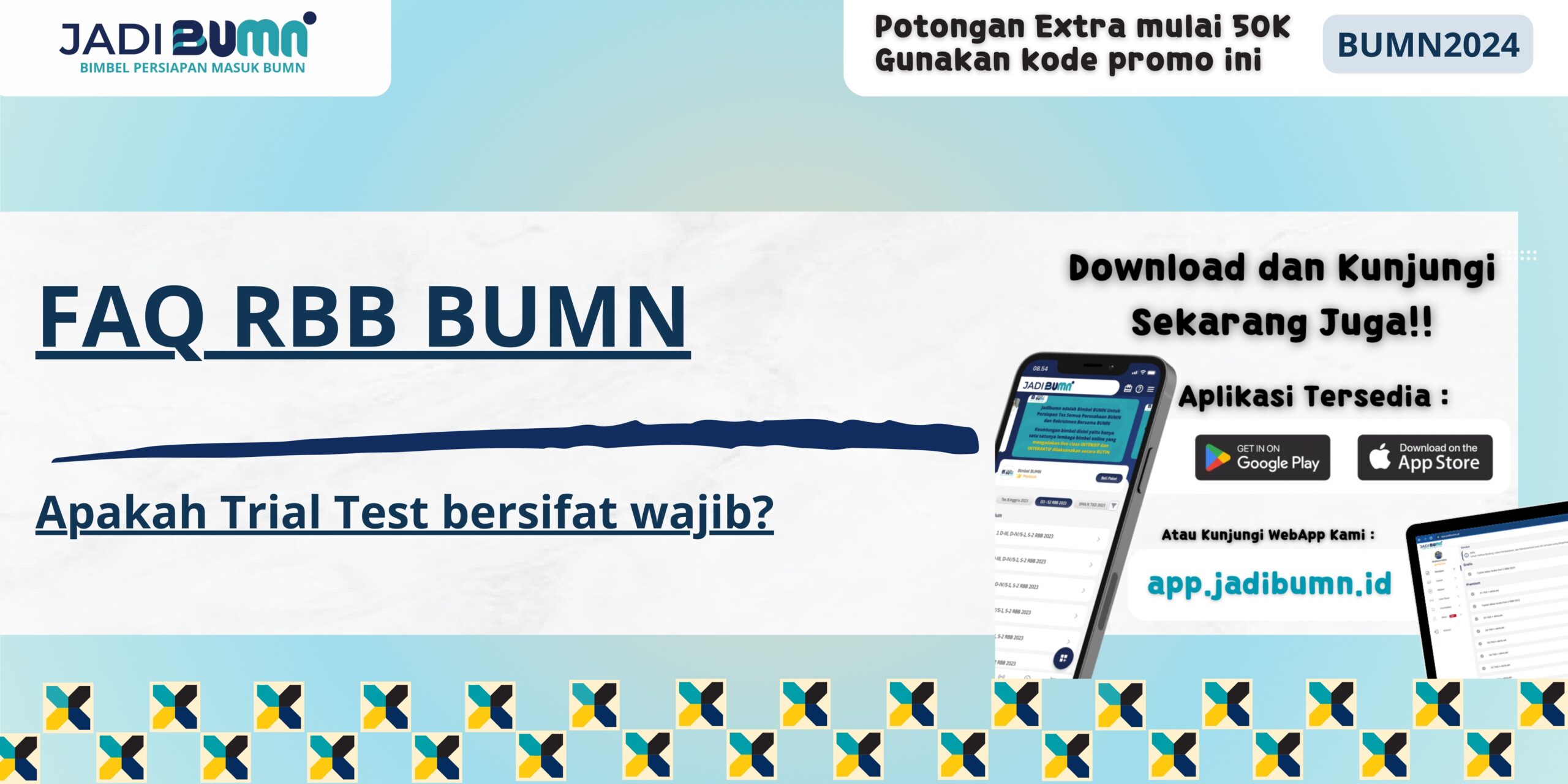 FAQ RBB BUMN - Apakah Trial Test bersifat wajib?