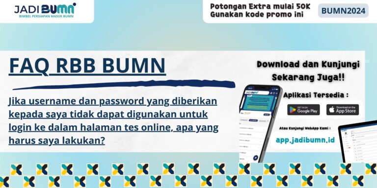 FAQ RBB BUMN - Solusi Jika Username dan Password Tidak Bisa Digunakan untuk Login Tes Online