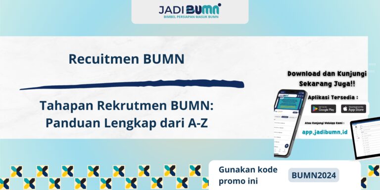 Recuitmen BUMN - Tahapan Rekrutmen BUMN: Panduan Lengkap dari A-Z