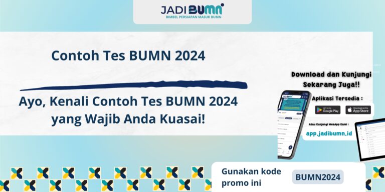 Contoh Tes BUMN 2024 - Ayo, Kenali Contoh Tes BUMN 2024 yang Wajib Anda Kuasai!