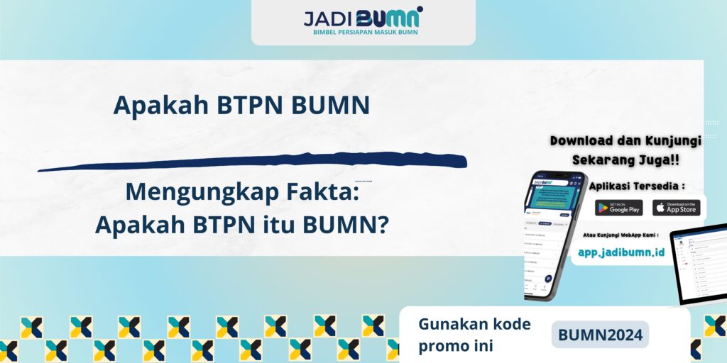 Apakah BTPN BUMN - Mengungkap Fakta: Apakah BTPN itu BUMN?