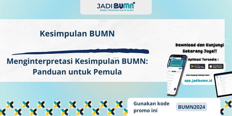 Kesimpulan BUMN - Menginterpretasi Kesimpulan BUMN: Panduan untuk Pemula