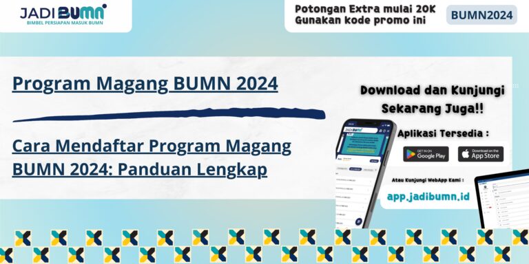 Program Magang BUMN 2024 - Cara Mendaftar Program Magang BUMN 2024: Panduan Lengkap