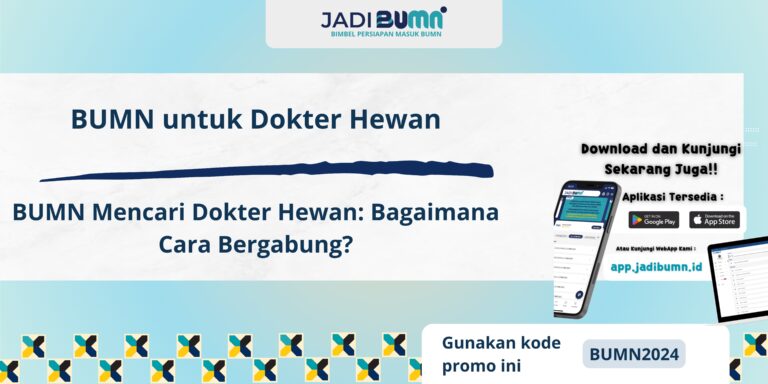 BUMN untuk Dokter Hewan - BUMN Mencari Dokter Hewan: Bagaimana Cara Bergabung?