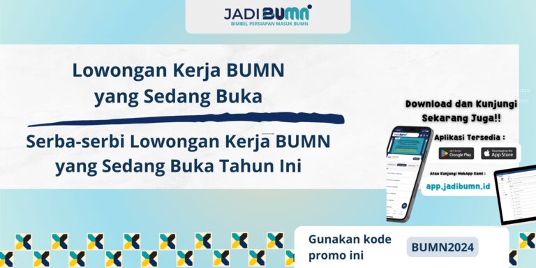 Lowongan Kerja BUMN yang Sedang Buka - Serba-serbi Lowongan Kerja BUMN yang Sedang Buka Tahun Ini