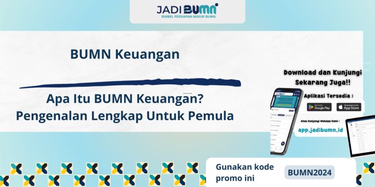 BUMN Keuangan - Apa Itu BUMN Keuangan? Pengenalan Lengkap Untuk Pemula