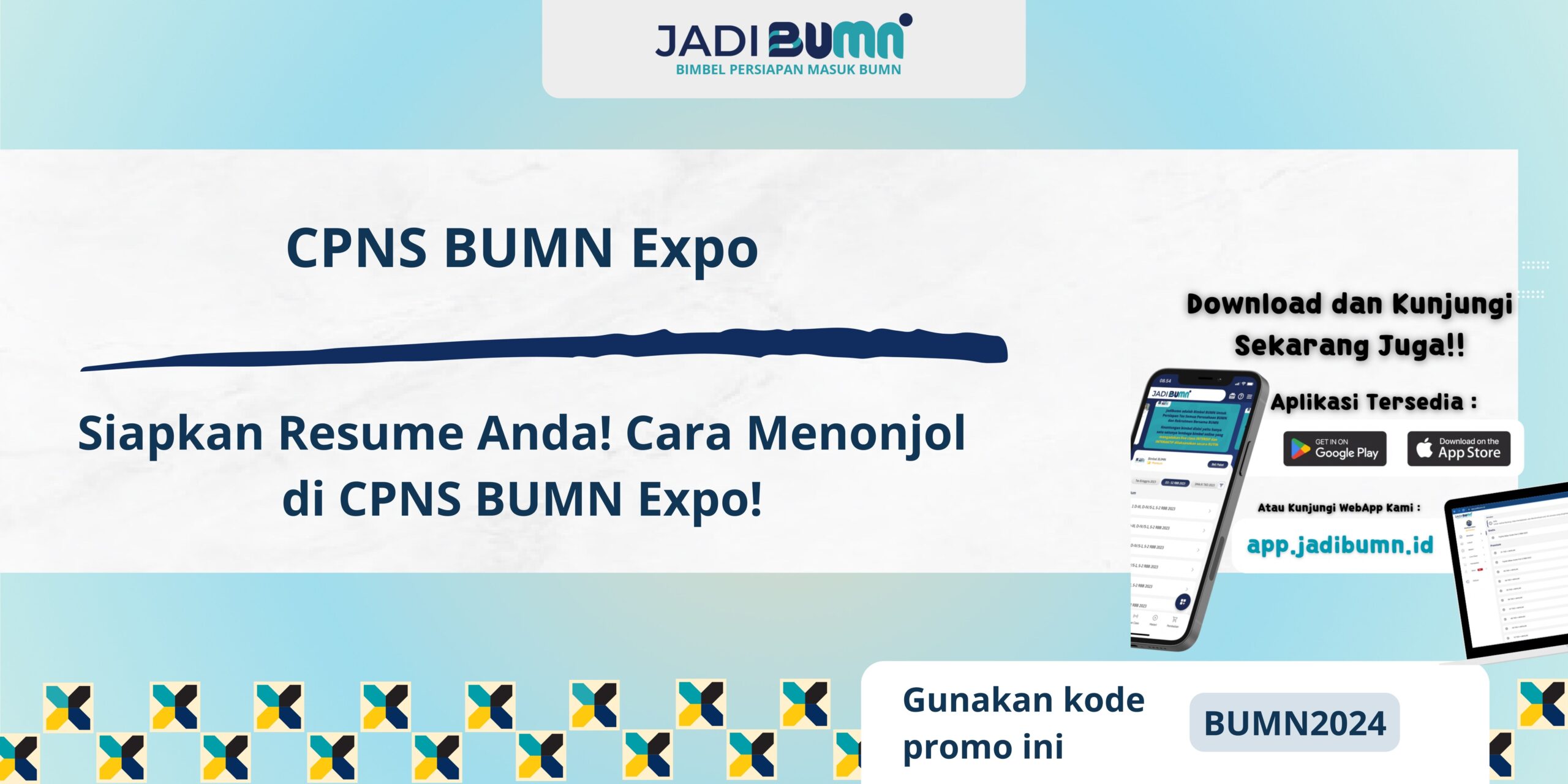 CPNS BUMN Expo - Siapkan Resume Anda! Cara Menonjol di CPNS BUMN Expo!