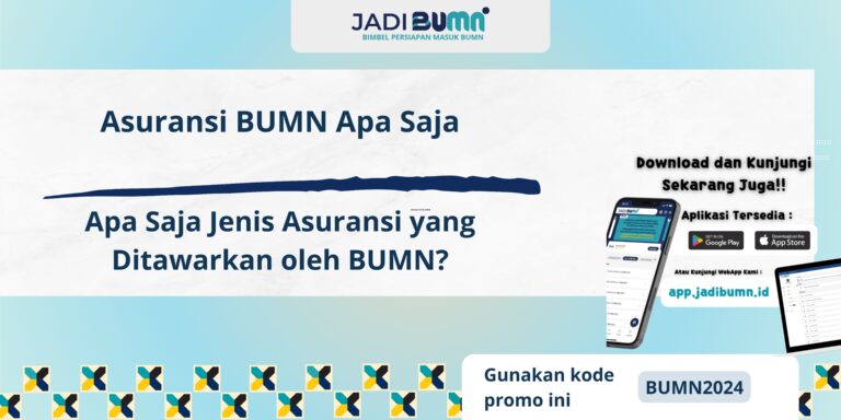 Asuransi BUMN Apa Saja - Apa Saja Jenis Asuransi yang Ditawarkan oleh BUMN?