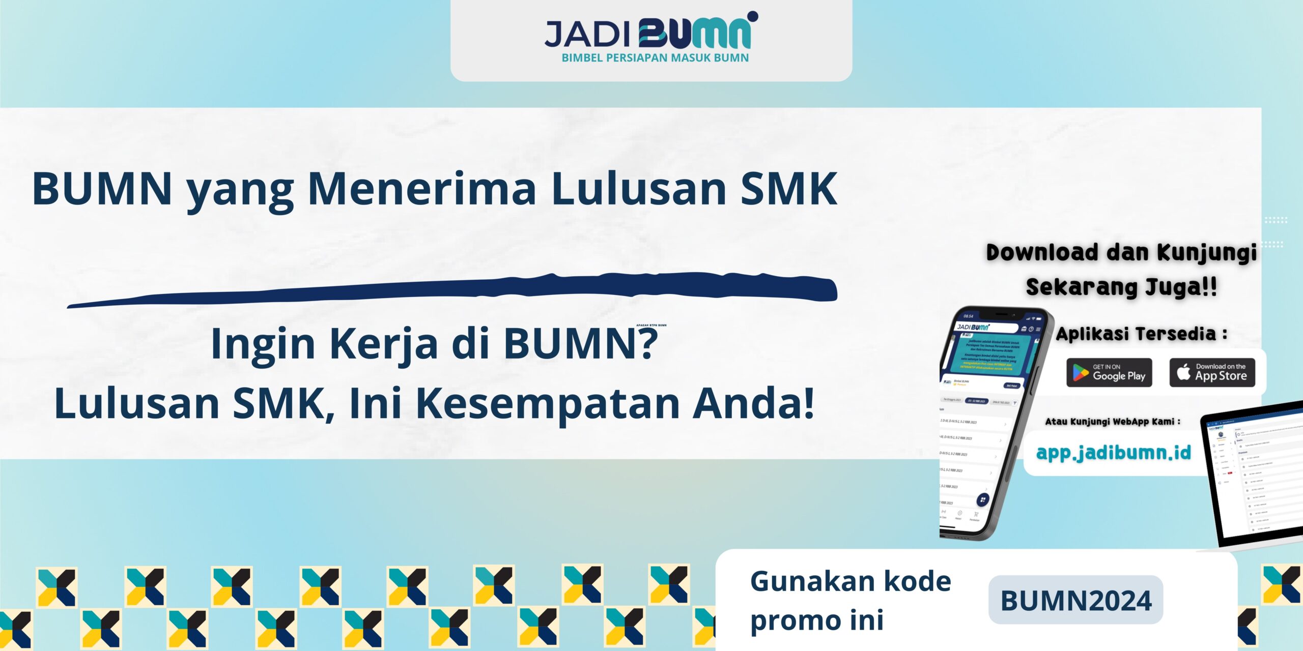 BUMN yang Menerima Lulusan SMK - Ingin Kerja di BUMN? Lulusan SMK, Ini Kesempatan Anda!