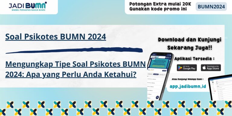 Soal Psikotes BUMN 2024 - Mengungkap Tipe Soal Psikotes BUMN 2024: Apa yang Perlu Anda Ketahui?