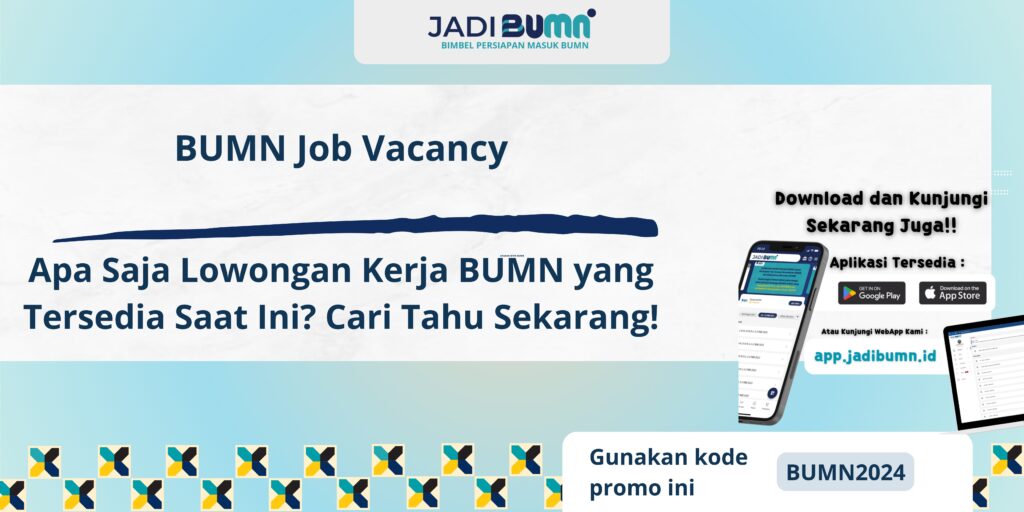 BUMN Job Vacancy - Apa Saja Lowongan Kerja BUMN yang Tersedia Saat Ini? Cari Tahu Sekarang!