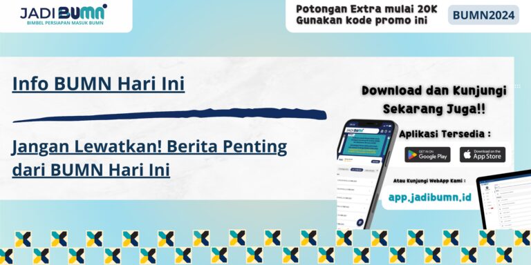 Info BUMN Hari Ini - Jangan Lewatkan! Berita Penting dari BUMN Hari Ini