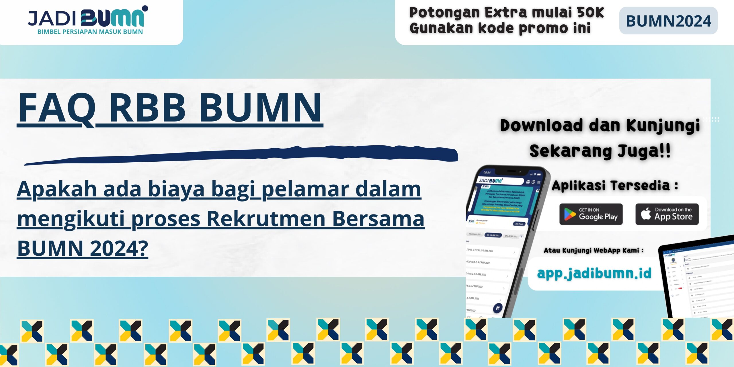 FAQ RBB BUMN - Apakah Ada Biaya Bagi Pelamar dalam Mengikuti Proses Rekrutmen Bersama BUMN 2024?