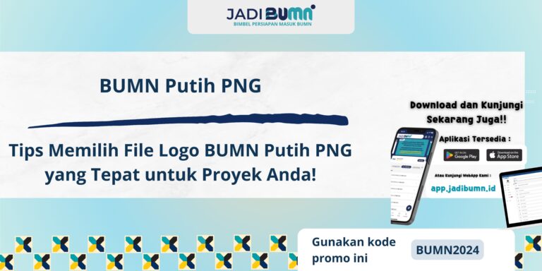 BUMN Putih PNG - Tips Memilih File Logo BUMN Putih PNG yang Tepat untuk Proyek Anda!