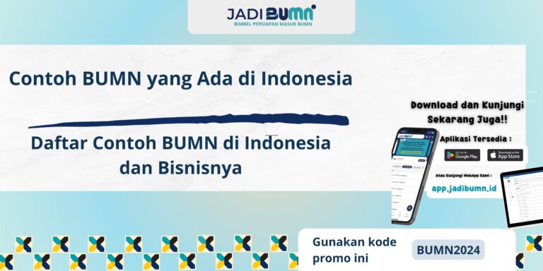 Contoh BUMN yang Ada di Indonesia - Daftar Contoh BUMN di Indonesia dan Bisnisnya