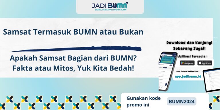 Samsat Termasuk BUMN atau Bukan - Apakah Samsat Bagian dari BUMN? Fakta atau Mitos, Yuk Kita Bedah!