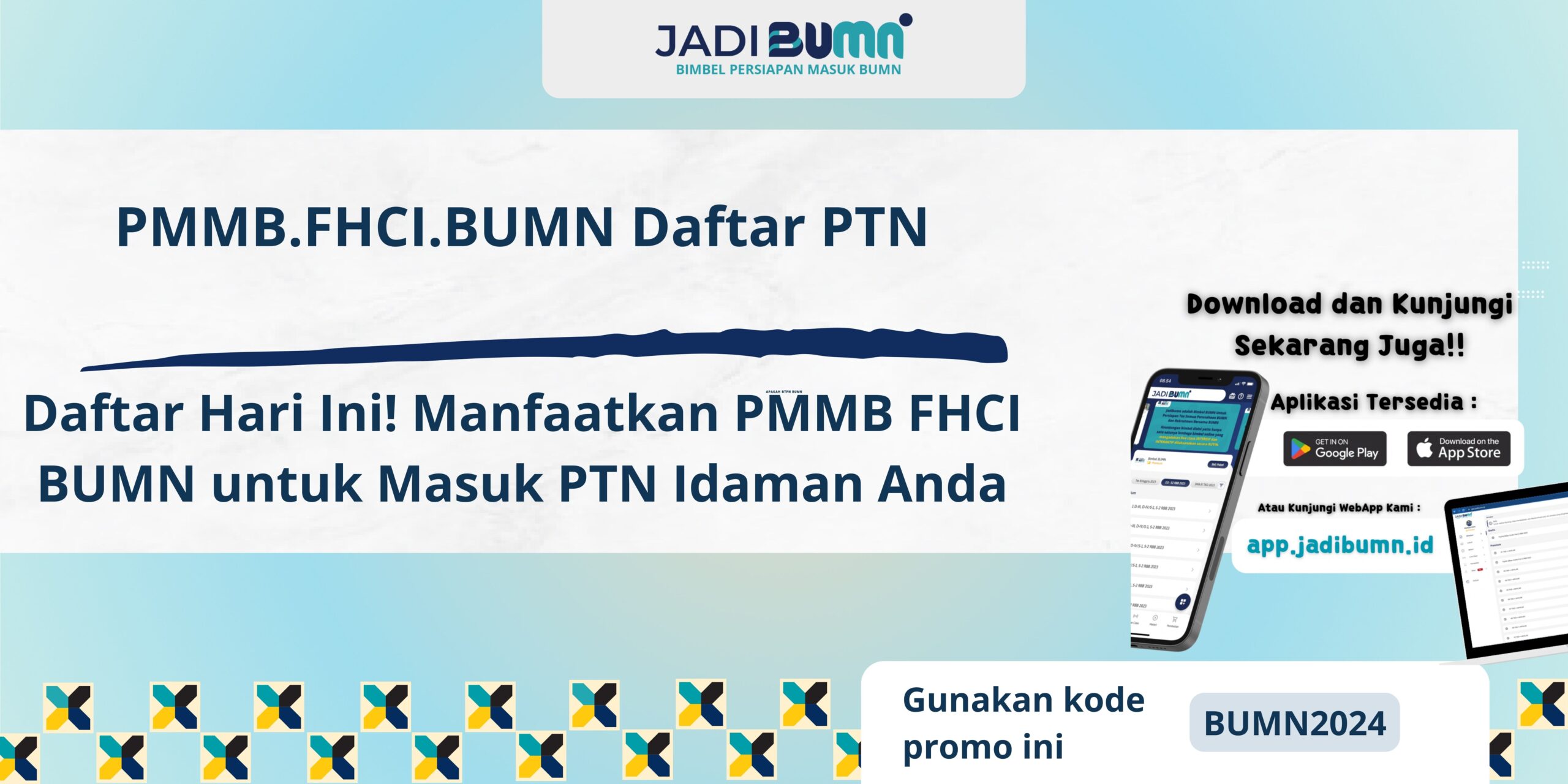 PMMB.FHCI.BUMN Daftar PTN - Daftar Hari Ini! Manfaatkan PMMB FHCI BUMN untuk Masuk PTN Idaman Anda