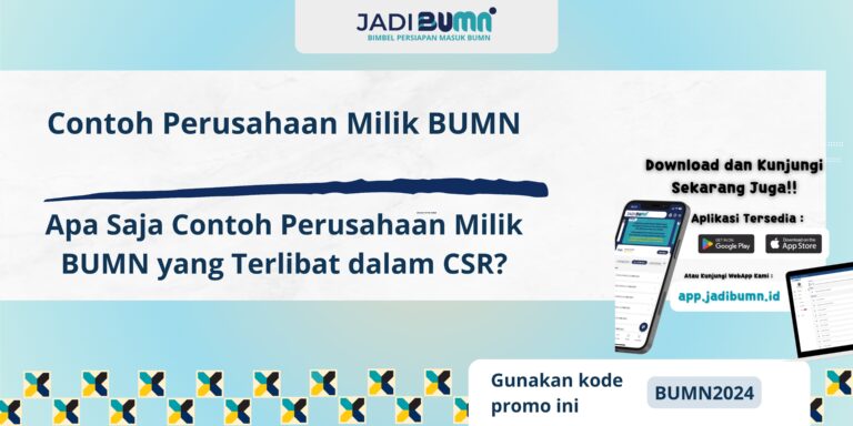 Contoh Perusahaan Milik BUMN - Apa Saja Contoh Perusahaan Milik BUMN yang Terlibat dalam CSR?