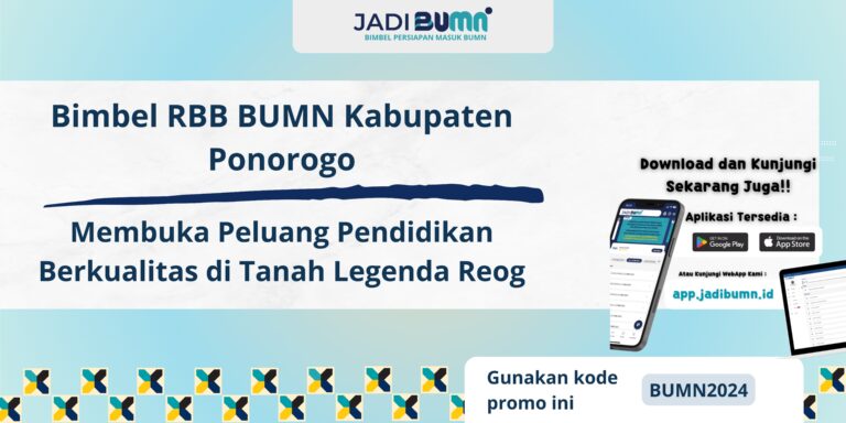 Bimbel RBB BUMN Kabupaten Ponorogo – Membuka Peluang Pendidikan Berkualitas di Tanah Legenda Reog