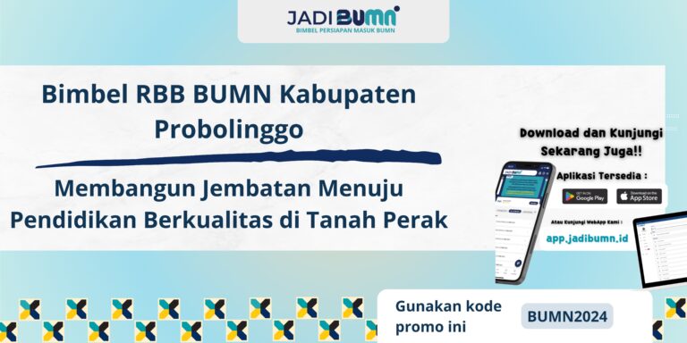 Bimbel RBB BUMN Kabupaten Probolinggo – Membangun Jembatan Menuju Pendidikan Berkualitas di Tanah Perak