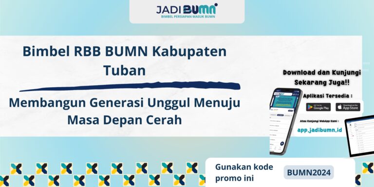 Bimbel RBB BUMN Kabupaten Tuban – Membangun Generasi Unggul Menuju Masa Depan Cerah