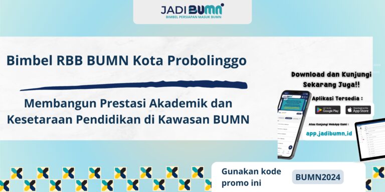 Bimbel RBB BUMN Kota Probolinggo – Membangun Prestasi Akademik dan Kesetaraan Pendidikan di Kawasan BUMN