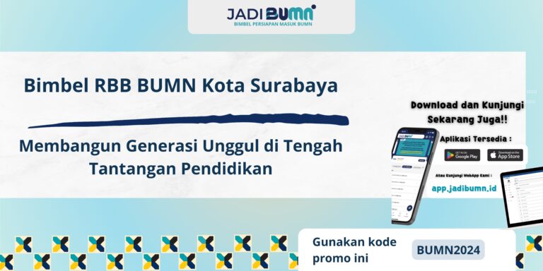 Bimbel RBB BUMN Kota Surabaya – Membangun Generasi Unggul di Tengah Tantangan Pendidikan