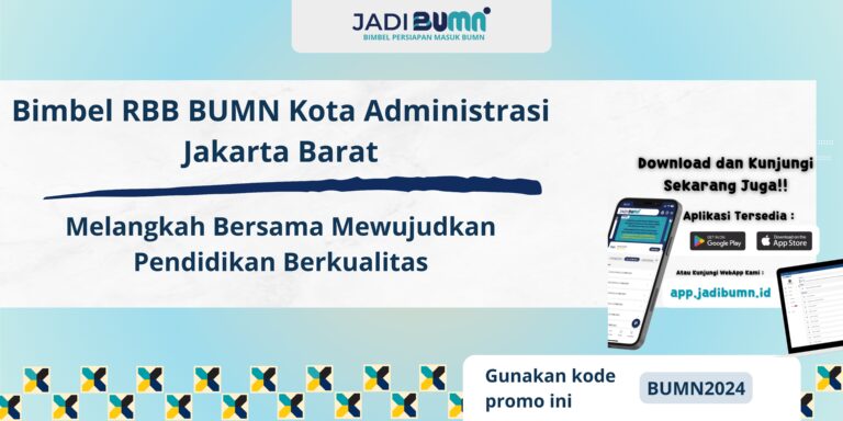 Bimbel RBB BUMN Kota Administrasi Jakarta Barat – Melangkah Bersama Mewujudkan Pendidikan Berkualitas