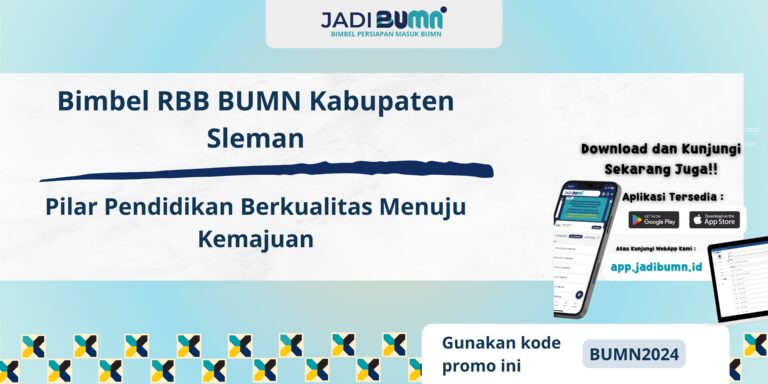 Bimbel RBB BUMN Kabupaten Sleman – Pilar Pendidikan Berkualitas Menuju Kemajuan