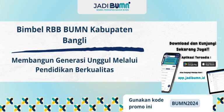 Bimbel RBB BUMN Kabupaten Bangli – Membangun Generasi Unggul Melalui Pendidikan Berkualitas