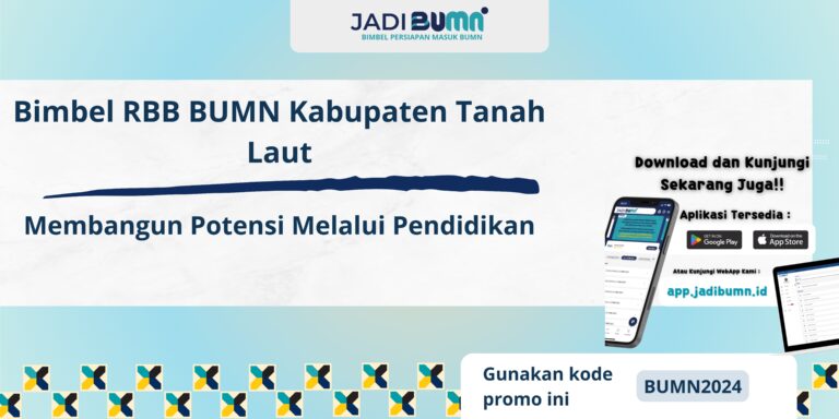 Bimbel RBB BUMN Kabupaten Tanah Laut – Membangun Potensi Melalui Pendidikan