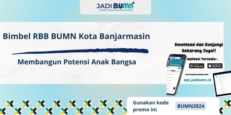 Bimbel RBB BUMN Kota Banjarmasin – Membangun Potensi Anak Bangsa