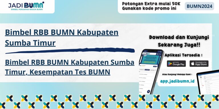 Bimbel RBB BUMN Kabupaten Sumba Timur, Kesempatan Tes BUMN