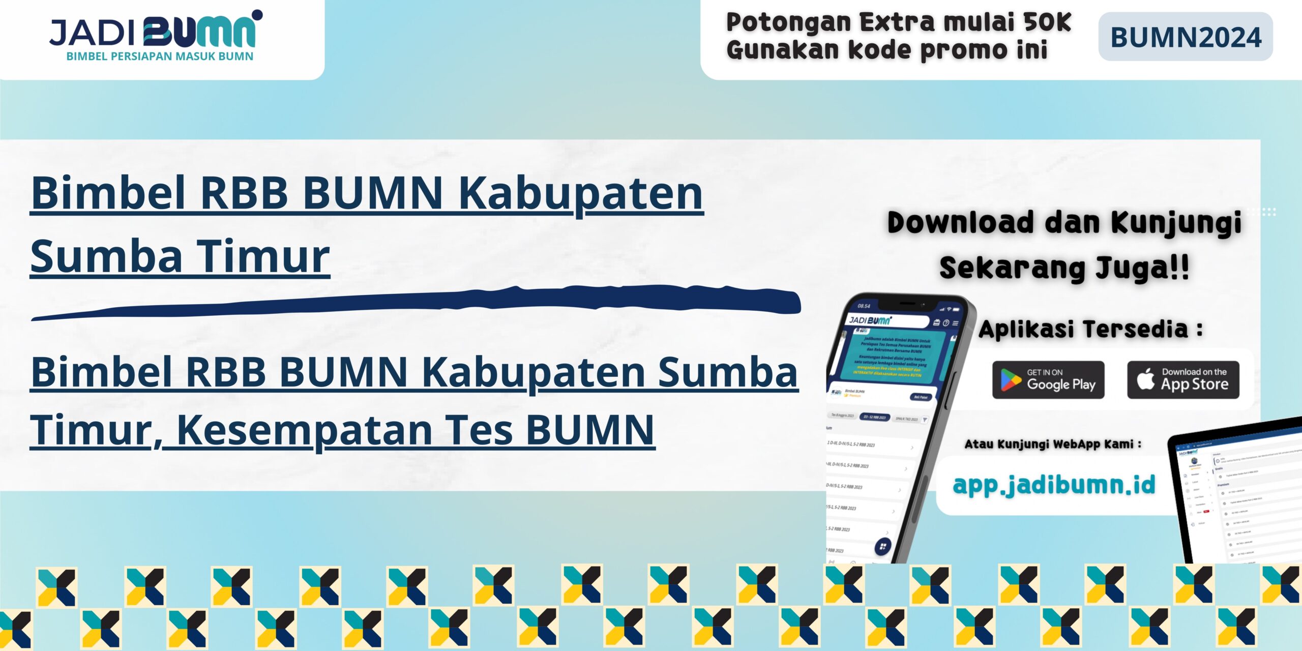 Bimbel RBB BUMN Kabupaten Sumba Timur, Kesempatan Tes BUMN