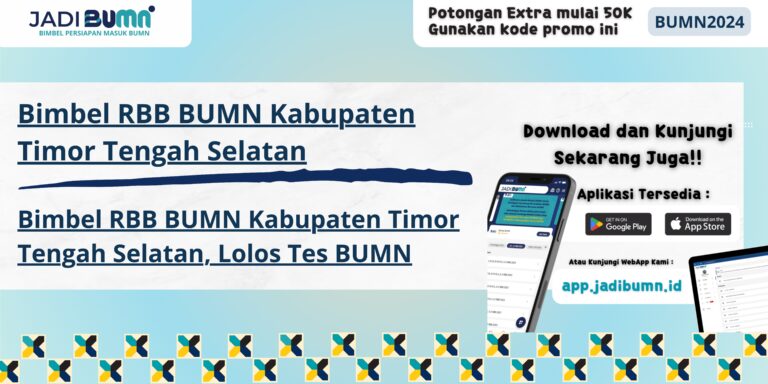 Bimbel RBB BUMN Kabupaten Timor Tengah Selatan, Lolos Tes BUMN