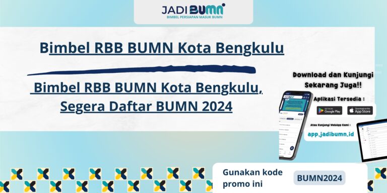 Bimbel RBB BUMN Kota Bengkulu, Segera Daftar BUMN 2024