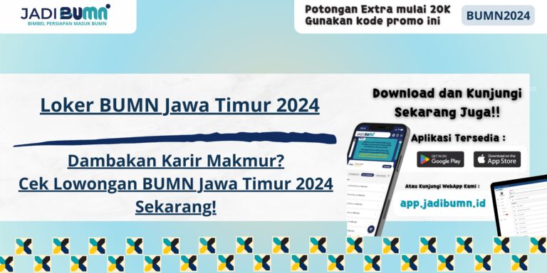 Loker BUMN Jawa Timur 2024 - Dambakan Karir Makmur? Cek Lowongan BUMN Jawa Timur 2024 Sekarang!