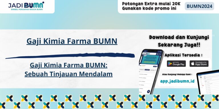 Gaji Kimia Farma BUMN - Gaji Kimia Farma BUMN: Sebuah Tinjauan Mendalam