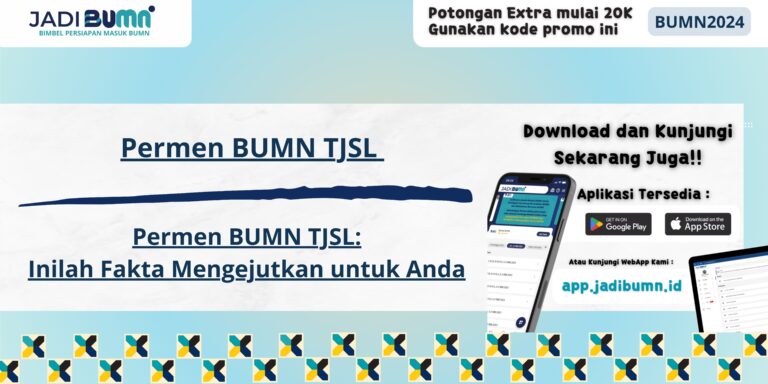 Permen BUMN TJSL - Permen BUMN TJSL: Inilah Fakta Mengejutkan untuk Anda