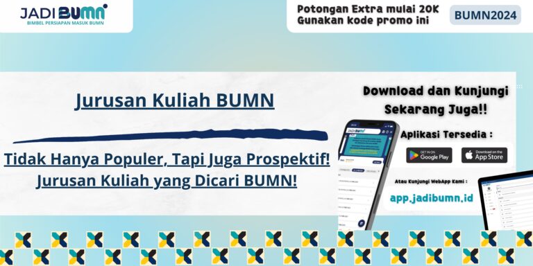 Jurusan Kuliah BUMN - Tidak Hanya Populer, Tapi Juga Prospektif! Jurusan Kuliah yang Dicari BUMN!