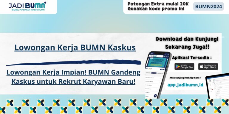 Lowongan Kerja BUMN Kaskus - Lowongan Kerja Impian! BUMN Gandeng Kaskus untuk Rekrut Karyawan Baru!