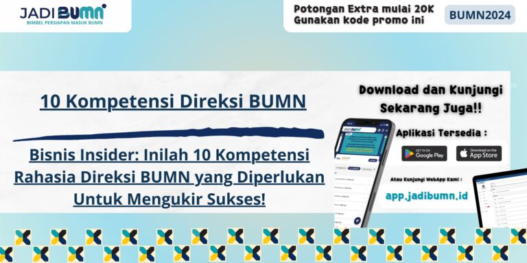 10 Kompetensi Direksi BUMN - Bisnis Insider: Inilah 10 Kompetensi Rahasia Direksi BUMN yang Diperlukan Untuk Mengukir Sukses!