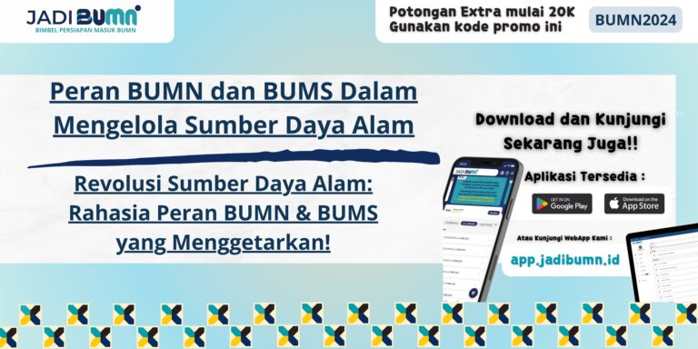 Peran BUMN dan BUMS Dalam Mengelola Sumber Daya Alam - Revolusi Sumber Daya Alam: Rahasia Peran BUMN & BUMS yang Menggetarkan!