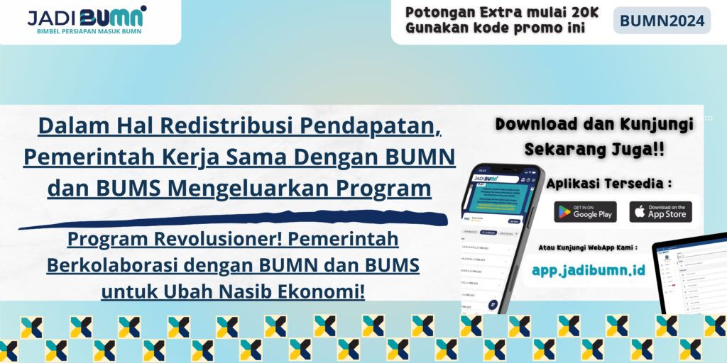 Program Revolusioner! Pemerintah Berkolaborasi dengan BUMN dan BUMS untuk Ubah Nasib Ekonomi!