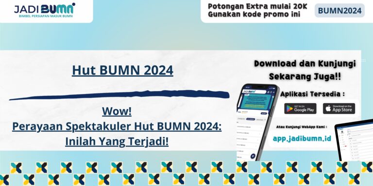 Hut BUMN 2024 - Wow! Perayaan Spektakuler Hut BUMN 2024: Inilah Yang Terjadi!