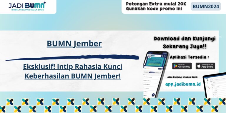 BUMN Jember - Eksklusif! Intip Rahasia Kunci Keberhasilan BUMN Jember!